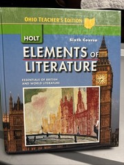 Holt Elements of Literature, Grade 12 Ohio Teachers Edition Sixth Course