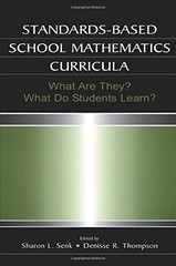 STANDARDS-BASED SCHOOL MATHEMATICS CURRICULA: WHAT ARE By Sharon L. Senk VG