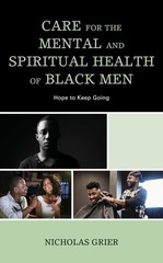 Care for the Mental and Spiritual Health of Black Men: Hope to Keep Going (R…