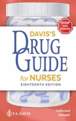 Davis’s Drug Guide for Nurses by April Hazard Vallerand and Cynthia A. Sanoski