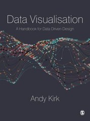 Data Visualisation: A Handbook for Data Driven Design by Kirk, Andy