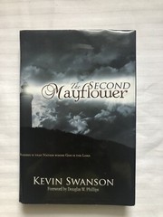The Second Mayflower Book By Kevin Swanson 2008 SIGNED Forward By Doug Phillips