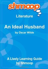 An Ideal Husband: Shmoop Literature Guide by University, Shmoop Book The Fast