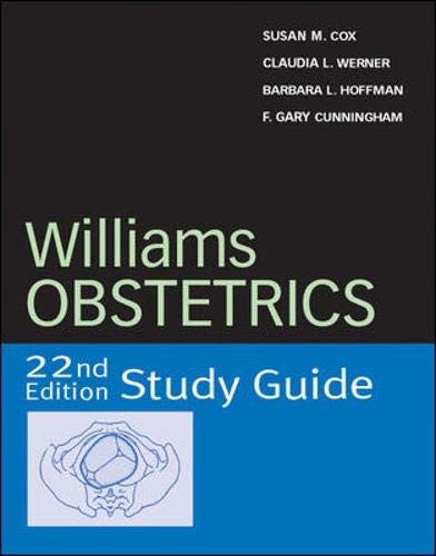 Williams Obstetrics: Study Guide, 22nd Edition