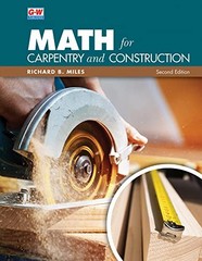 Math for Carpentry and Construction, Miles, Richard B