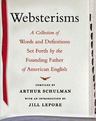 Websterisms : A Collection of Words and Definitions Set Forth by