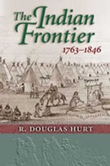 The Indian Frontier, 1763-1846 Paperback R. Douglas Hurt