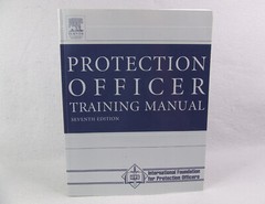 Protection Officer Training Manual Seventh Edition in Trade Paperback IFPO
