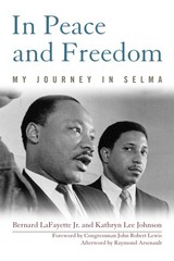In Peace and Freedom: My Journey in Selma (Civil Rights and the Struggle for…