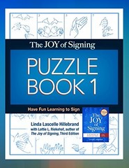 THE JOY OF SIGNING PUZZLE BOOK 1: HAVE FUN LEARNING TO By Linda Lascelle NEW