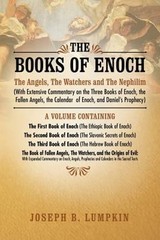 The Books of Enoch: The Angels, the Watchers and the Nephilim (with Extensive
