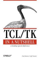 TCL / TK in a Nutshell: A Desktop Quick Refe- paperback, Paul Raines, 1565924339