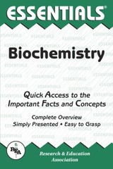 The Essentials of Biochemistry (Essentials) By Jay M. Templin