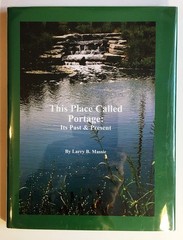 The Place Called Portage: its past & present – Larry B. Massie – Good – See …