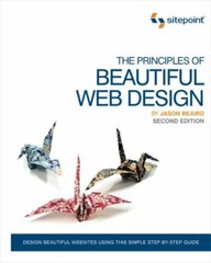 The Principles of Beautiful Web Design – 098057689X, paperback, Jason Beaird