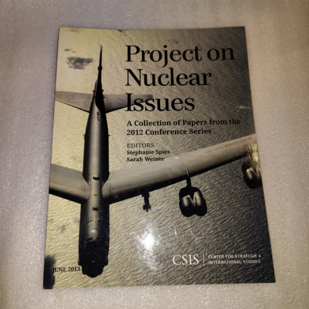 Project on Nuclear Issues Spies Weiner 2013 CSIS Rowman & Littlefield Papers