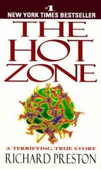 The Hot Zone by Preston, Richard
