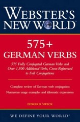 Webster’s New World 575+ German Verbs By Edward Swick