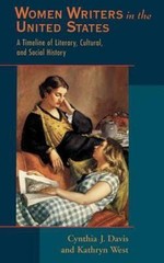 Women Writers in the United States : A Timeline of Literary, Cultural, and So…