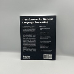 Transformers for Natural Language Processing by Denis Rothman
