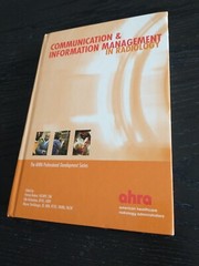 Communication & Information Management in Radiology, 2007, published by AHRA