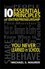10 Essential Principles of Entrepreneurship You Never Learned in School: Used