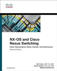NX-OS and Cisco Nexus Switching: Next-Generation Data Center Architectures (Net,
