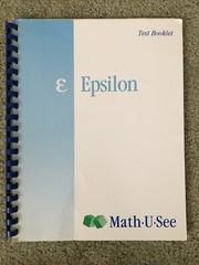 Math U See Epsilon Test Booklet Steve Demme Homeschool Curriculum