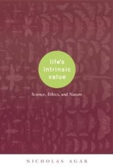 Life’s Intrinsic Value: Science, Ethics, and Nature