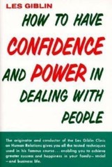 How to Have Confidence and Power in Dealing W- hardcover, Les Giblin, 0134106881