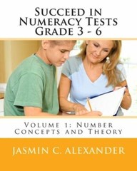 Succeed In Numeracy Tests Grade 3 – 6 Volume 1 – Number Concepts
