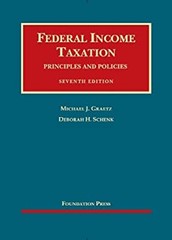 Graetz and Schenk’s Federal Income Taxation, Principles and Polic