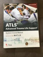 ATLS Advanced Trauma Life Support 10th Edition Student Course Manual – GOOD