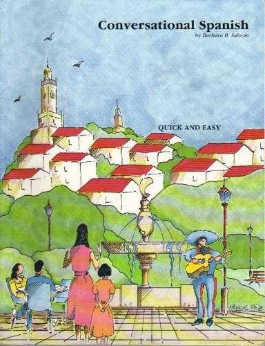 Conversational Spanish: Quick and – Paperback, by Saloom Barbara B. – Very Good