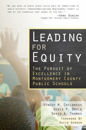 Leading for Equity: The Pursuit of Excellence in the Montgomery County Public S