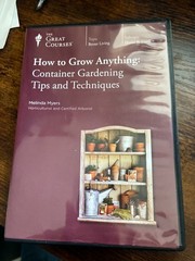 How to Grow Anything: Container Gardening Tips & Techniques Great Courses DVD
