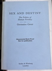 Vintage gem: Sex and Destiny by Germaine Greer – rare 1984 uncorrected proof