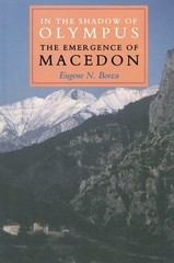 In the Shadow of Olympus : The Emergence of Macedon Paperback Eug