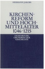 Kirchenreform Und Hochmittelalter 1046-1215