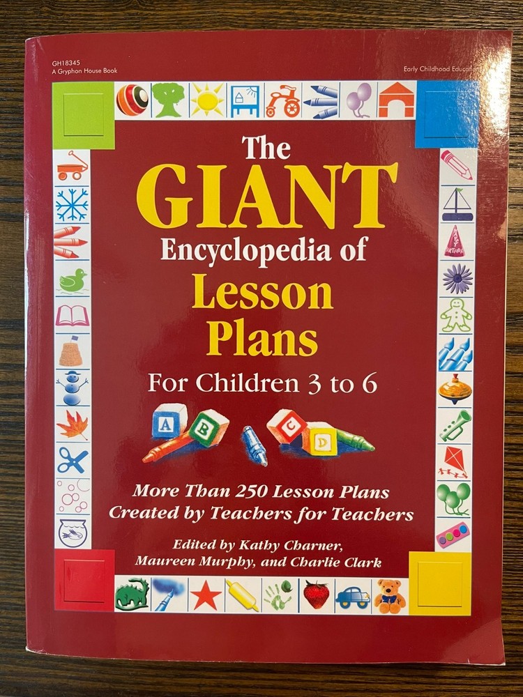 The GIANT Encyclopedia of Lesson Plans for Children 3 to 6: More Than 250 Lesson