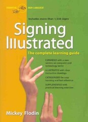 Signing Illustrated: The Complete Learning Guide by Flodin, Mickey [Paperback]