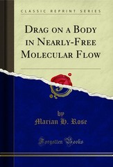 Drag on a Body in Nearly-Free Molecular Flow (Classic Reprint)