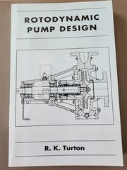 Rotodynamic Pump Design by R.K. Turton (English) Paperback Book*Mint Condition*
