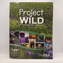 Project Wild K-12 Curriculum & Activity Guide 2019 Edition Paperback