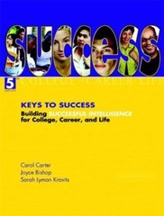 Keys To Success: Building Successful Intelligence For College, Career, And Life