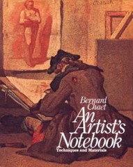 An Artist’s Notebook: Techniques and Materials by Bernard Chaet