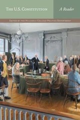 The U.S. Constitution: A Reader by Hillsdale College Politics Faculty: Used