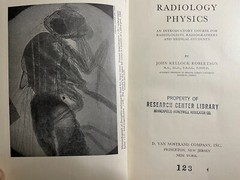 RADIOLOGY PHYSICS BY JOHN KELLOCK ROBERTSON, 1955 HC.