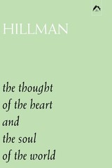 The Thought of the Heart, and, The Soul of the World