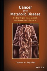 Cancer as a Metabolic Disease: On the Origin, Management cancer hardcover
